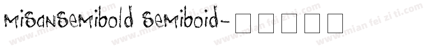 misansemibold semiboid字体转换